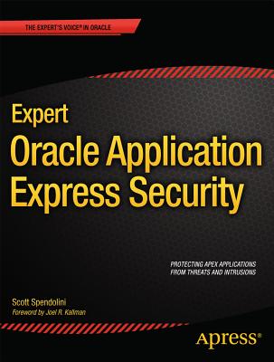 Expert Oracle Application Express Security (Expert's Voice in Oracle)