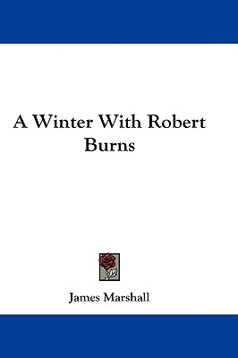 A Winter With Robert Burns