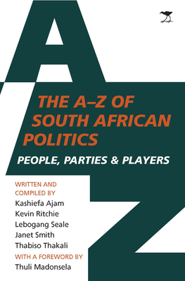 The AZ of South African Politics: People, parties and players