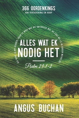 Alles wat ek nodig het (Afrikaans Edition)