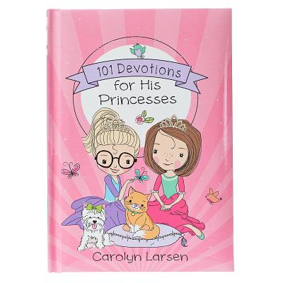 Image for 101 Devotions for His Princesses 101 Devotions for His Princesses
