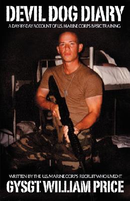 Devil Dog Diary: A Day-by-Day Account of Marine Basic Training
