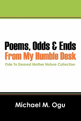 Poems, Odds & Ends From My Humble Desk: Ode To Dearest Mother Nature Collection