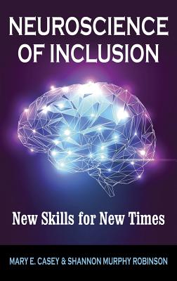 Image for Neuroscience of Inclusion: New Skills for New Times Neuroscience of Inclusion: New Skills for New Times