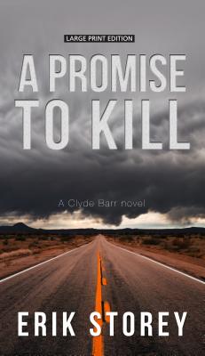A Promise to Kill (A Clyde Barr Novel)