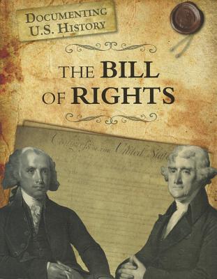 The Bill of Rights (Raintree Perspectives)