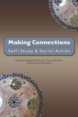 Making Connections: Self-Study and Social Action (Counterpoints)