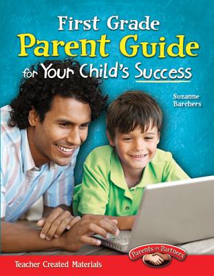 First Grade Parent Guide for Your Child's Success (Building School and Home Connections)