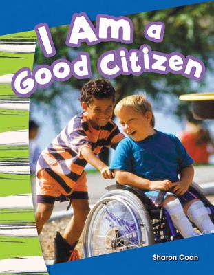 I Am a Good Citizen (Social Studies Readers : Content and Literacy)