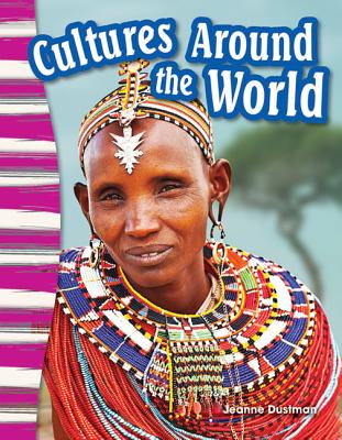 Cultures Around the World (Social Studies Readers : Content and Literacy)