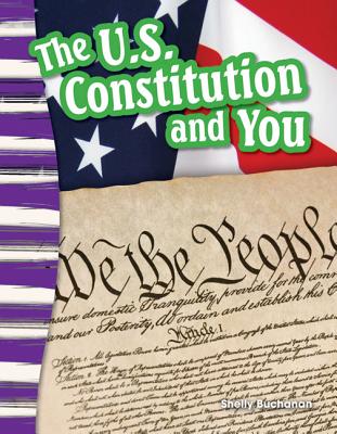 The U.S. Constitution and You (Social Studies Readers : Content and Literacy)