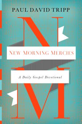 Image for New Morning Mercies: A Daily Gospel Devotional
