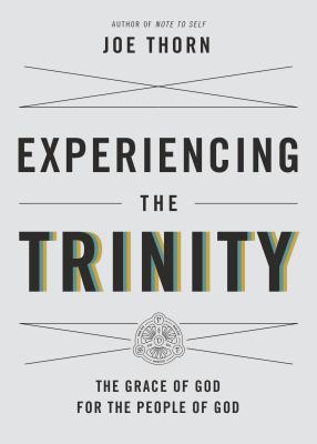 Image for Experiencing the Trinity: The Grace of God for the People of God