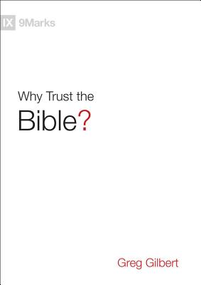 Image for Why Trust the Bible? (9Marks)