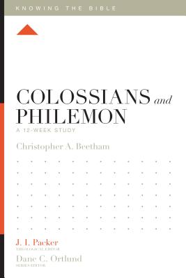 Image for Colossians and Philemon: A 12-Week Study (Knowing the Bible)