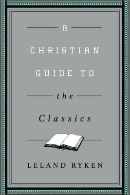 Christian Guide to the Classics
