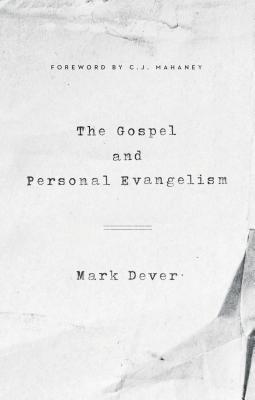 Image for Gospel and Personal Evangelism (Redesign) (9Marks)