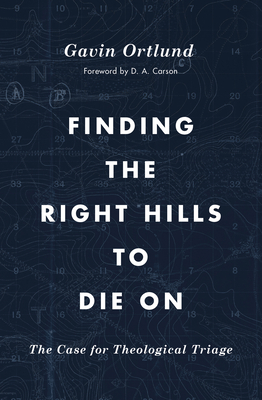 Finding the Right Hills to Die on: The Case for Theological Triage