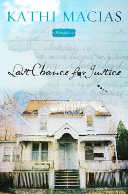 Last Chance for Justice: A Bloomfield Novel