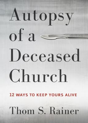 Image for AUTOPSY OF A DECEASED CHURCH: 12