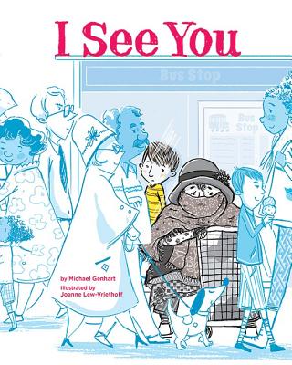 I See You: A Story for Kids About Homelessness and Being Unhoused