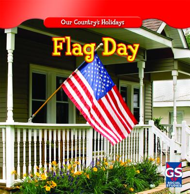 Image for Flag Day (Our Country's Holidays) Flag Day (Our Country's Holidays)