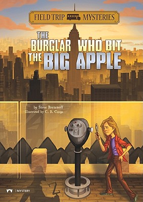 Image for The Field Trip Mysteries: The Burglar Who Bit the Big Apple The Field Trip Mysteries: The Burglar Who Bit the Big Apple