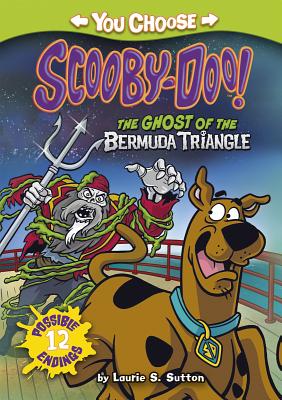 The Ghost of the Bermuda Triangle (You Choose Stories: Scooby-Doo)