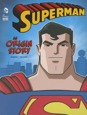 Superman: An Origin Story (DC Super Heroes Origins)
