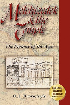 Melchizedek & the Temple: The Promise of the Ages Image for Melchizedek & the Temple: The Promise of the Ages