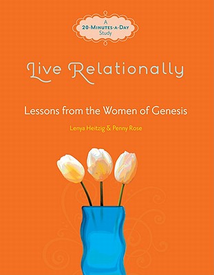 Image for Live Relationally: Lessons from the Women of Genesis (Fresh Life Series)