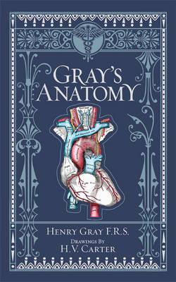 Gray's Anatomy (Leatherbound Classic Collection) by F. R. S. Henry Gray (2011) Leather Bound