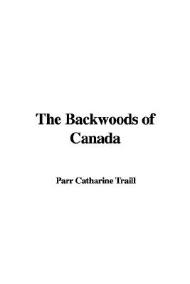 The Backwoods of Canada