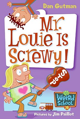 Mr. Louie Is Screwy! (Turtleback School & Library Binding Edition) (My Weird School) Image for Mr. Louie Is Screwy! (Turtleback School & Library Binding Edition) (My Weird School)