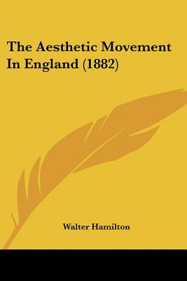 The Aesthetic Movement in England (1882)