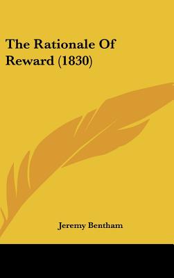 The Rationale Of Reward (1830)