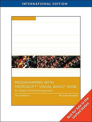 Programming with Microsoft Visual Basic 2008: An Object-Oriented Approach