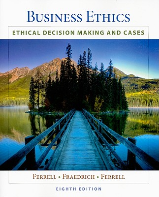 Image for Business Ethics: Ethical Decision Making & Cases (Available Titles CourseMate) Business Ethics: Ethical Decision Making & Cases (Available Titles CourseMate)