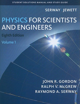 Student Solutions Manual, Volume 1 for Serway/Jewett's Physics for Scientists and Engineers, 8th