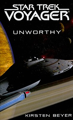 Star Trek: Voyager: Unworthy (Star Trek, Voyager)