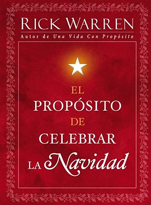 Image for El Propsito de Celebrar la Navidad (Spanish Edition) El Propsito de Celebrar la Navidad (Spanish Edition)