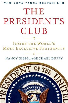Image for The Presidents Club: Inside the World's Most Exclusive Fraternity