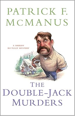 The Double-Jack Murders: A Sheriff Bo Tully Mystery (Sheriff Bo Tully Mysteries)