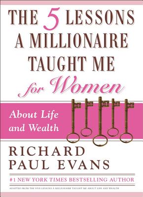 The Five Lessons a Millionaire Taught Me for Women