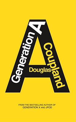 Generation A: A Novel