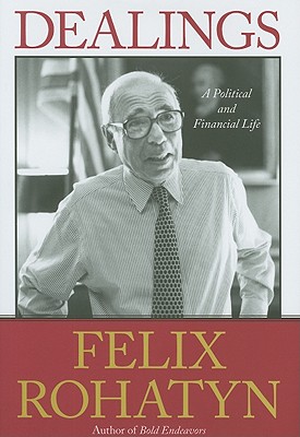 Dealings: A Political and Financial Life