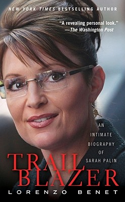 Image for Trailblazer: An Intimate Biography of Sarah Palin