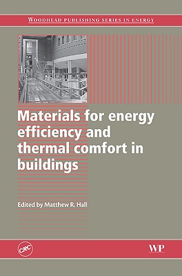 Materials for Energy Efficiency and Thermal Comfort in Buildings (Woodhead Publishing Series in Energy)