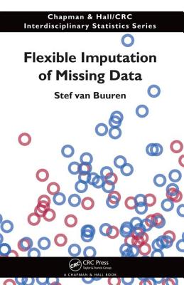 Flexible Imputation of Missing Data (Chapman & Hall/CRC Interdisciplinary Statistics)