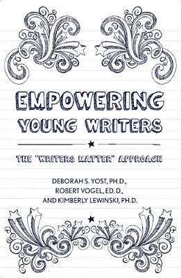 Empowering Young Writers: The Writers Matter Approach